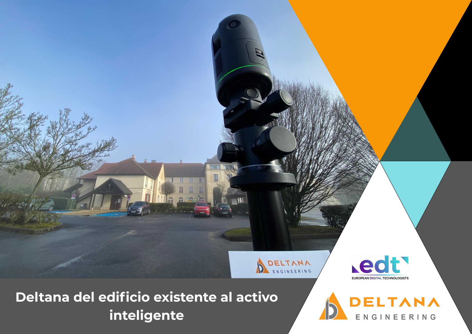Deltana: del edificio existente al activo inteligente